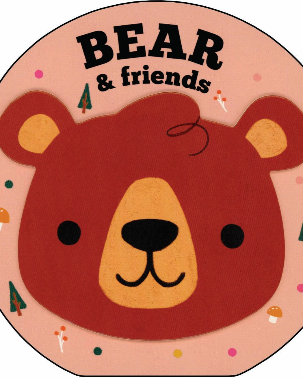 BEAR + FRIENDS - CHILDREN&