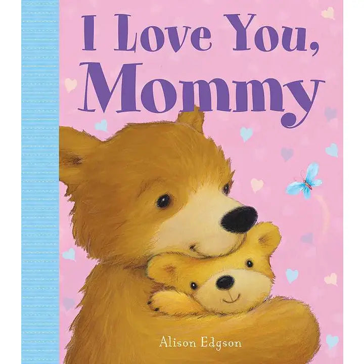 I LOVE YOU MOMMY - CHILDREN&