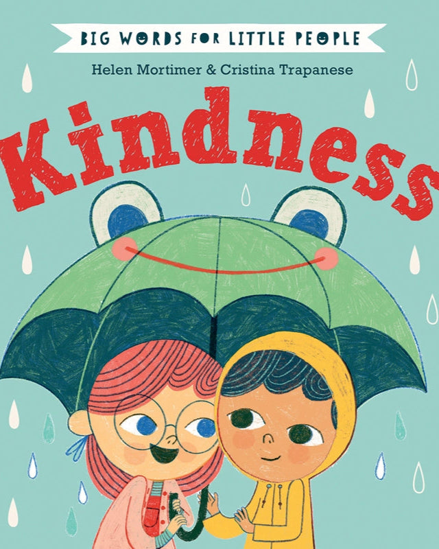 BIG WORDS FOR LITTLE PEOPLE: KINDNESS - CHILDREN&