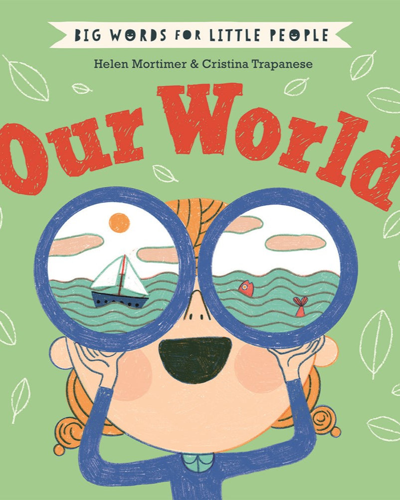 BIG WORDS FOR LITTLE PEOPLE: OUR WORLD - CHILDREN&