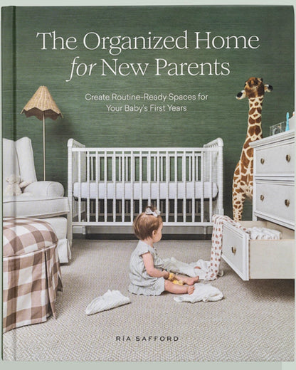 THE ORGANIZED HOME FOR NEW PARENTS - HELP BOOK