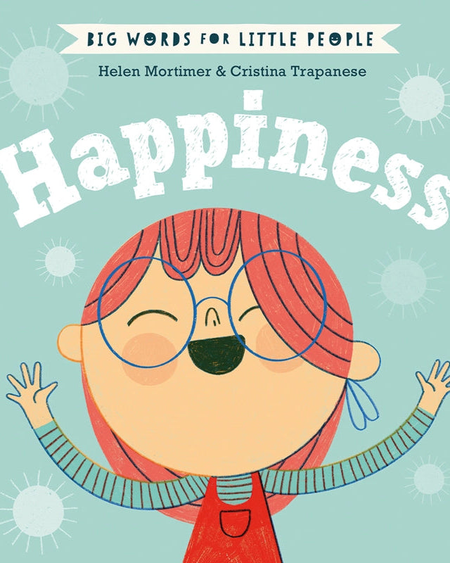 BIG WORDS FOR LITTLE PEOPLE: HAPPINESS - CHILDREN&