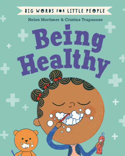 BIG WORDS FOR LITTLE PEOPLE: BEING HEALTHY - CHILDREN&