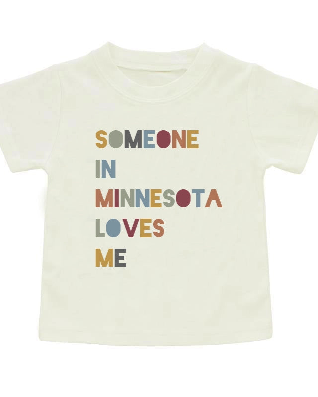 SOMEONE LOVES ME IN MN TEE