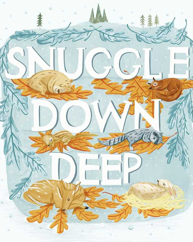 SNUGGLE DOWN DEEP