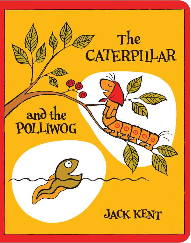 CATERPILLAR AND THE POLLIWOG - BOOK