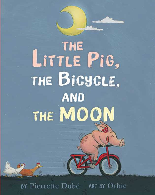 THE LITTLE PIG, LITTLE BICYCLE, LITTLE MOON - CHILDREN&