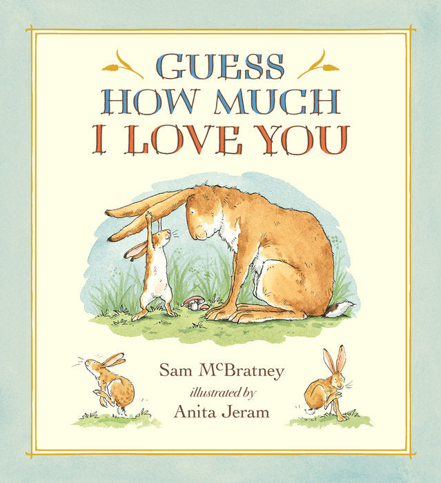 GUESS HOW MUCH I LOVE YOU? - CHILDREN&