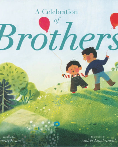 A CELEBRATION OF BROTHERS - CHILDREN&