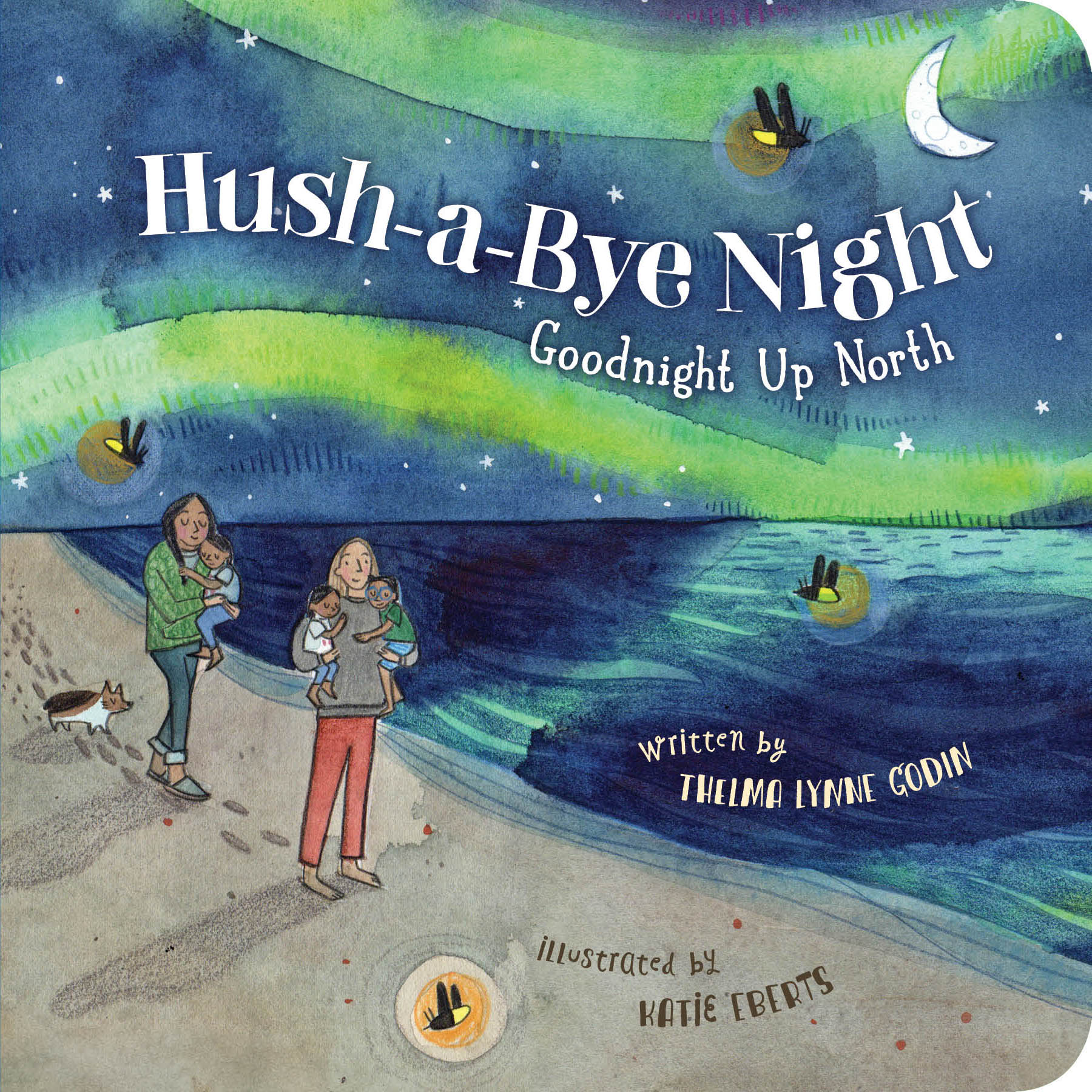 HUSH-A-BYE NIGHT: GOODNIGHT UP NORTH - CHILDREN&