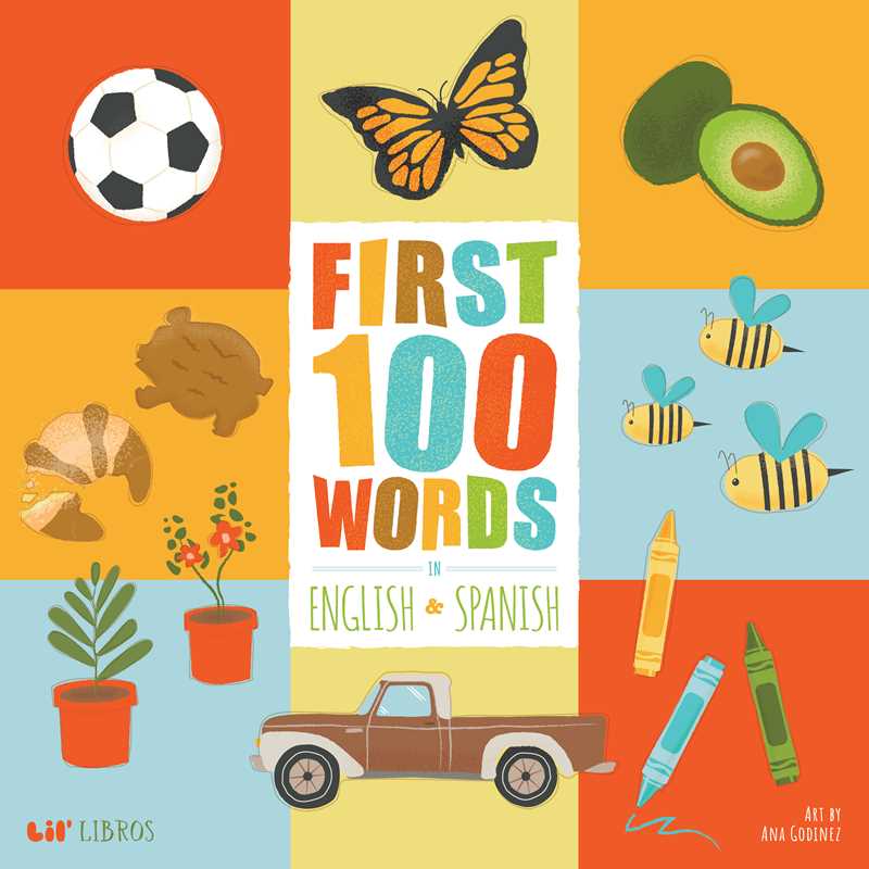 FIRST 100 WORDS IN ENGLISH AND SPANISH - BOOK
