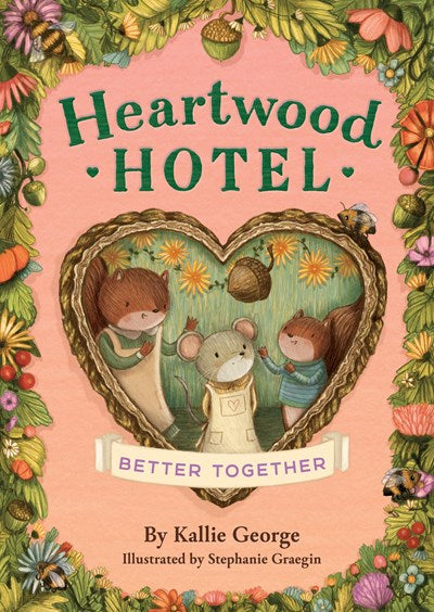 HEARTWOOD HOTEL: BETTER TOGETHER BOOK