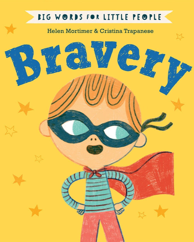 BIG WORDS FOR LITTLE PEOPLE: BRAVERY - CHILDREN&